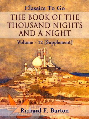 cover image of The Book of the Thousand Nights and a Night — Volume 12 [Supplement]